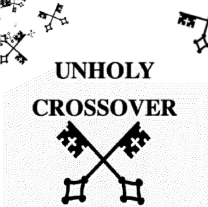 Unholy Crossover