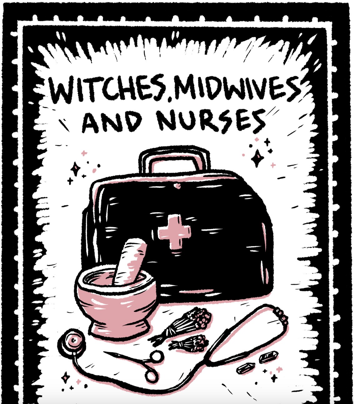 Witches, Midwives and Nurses